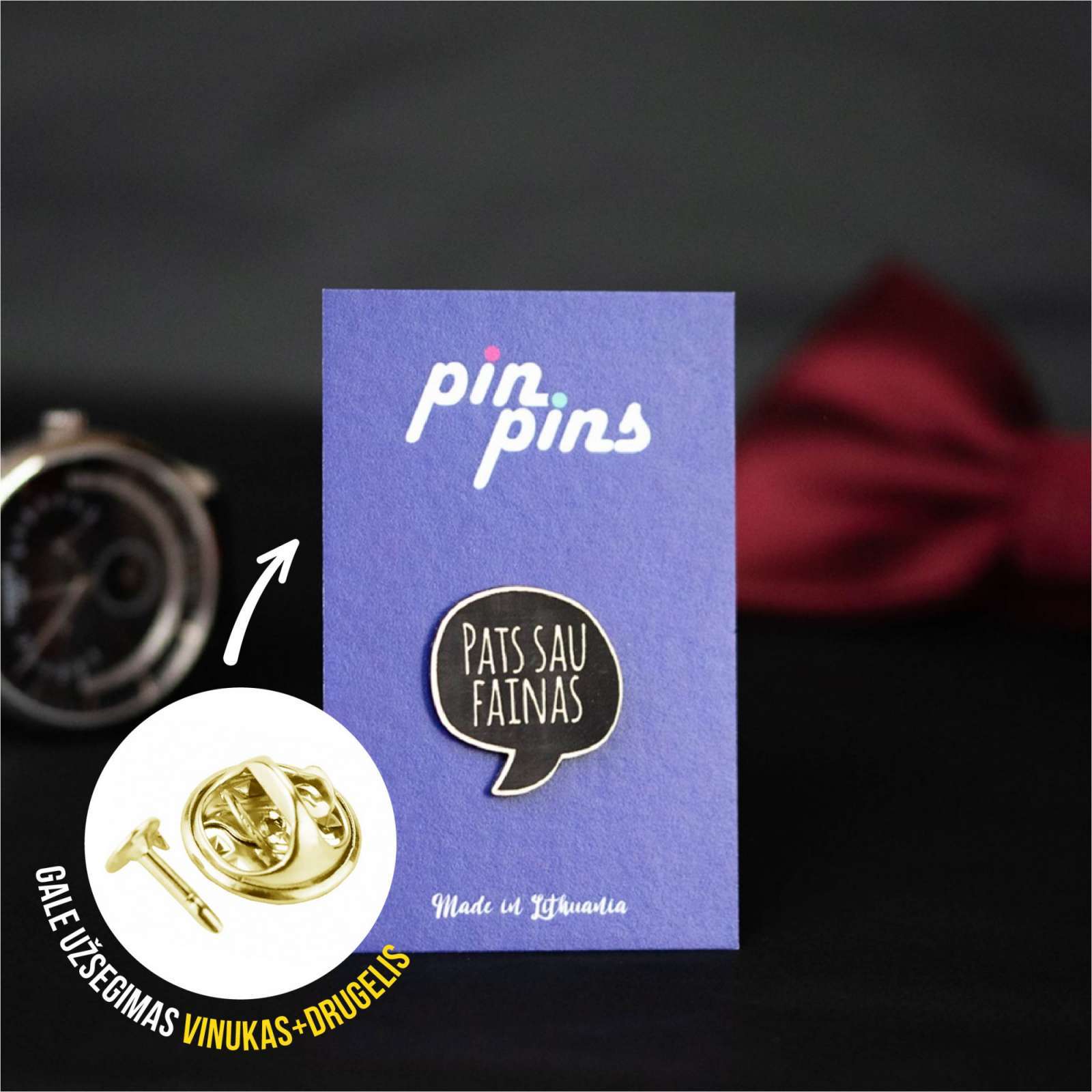 Pats sau Fainas! Pin ženkliukas sagė