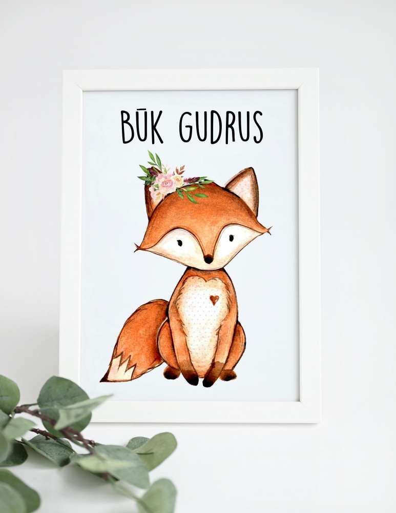 Plakatas vaiko kambariui su lape „Būk gudrus“