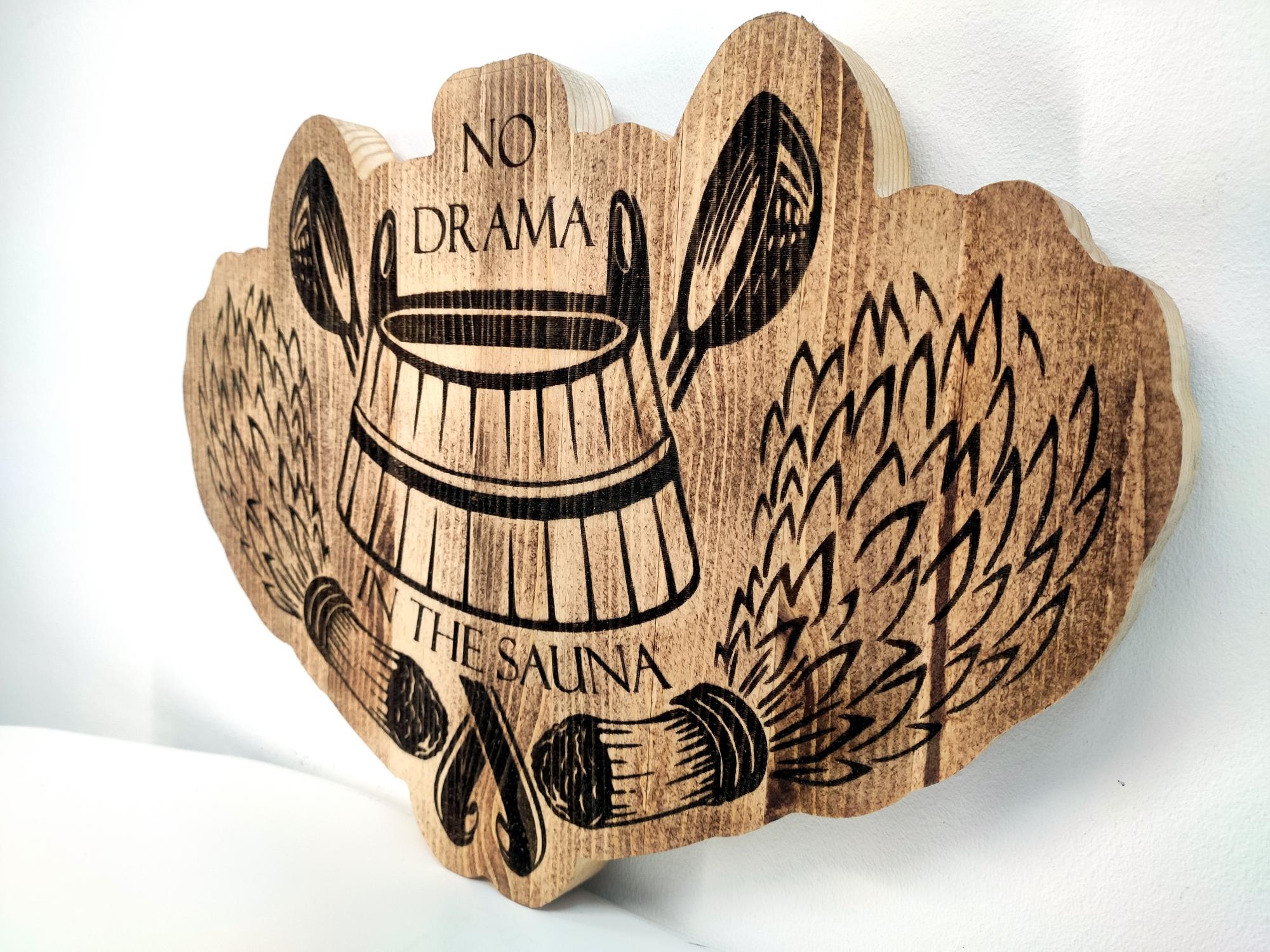 Pirties lentelė NO DRAMA IN THE SAUNA
