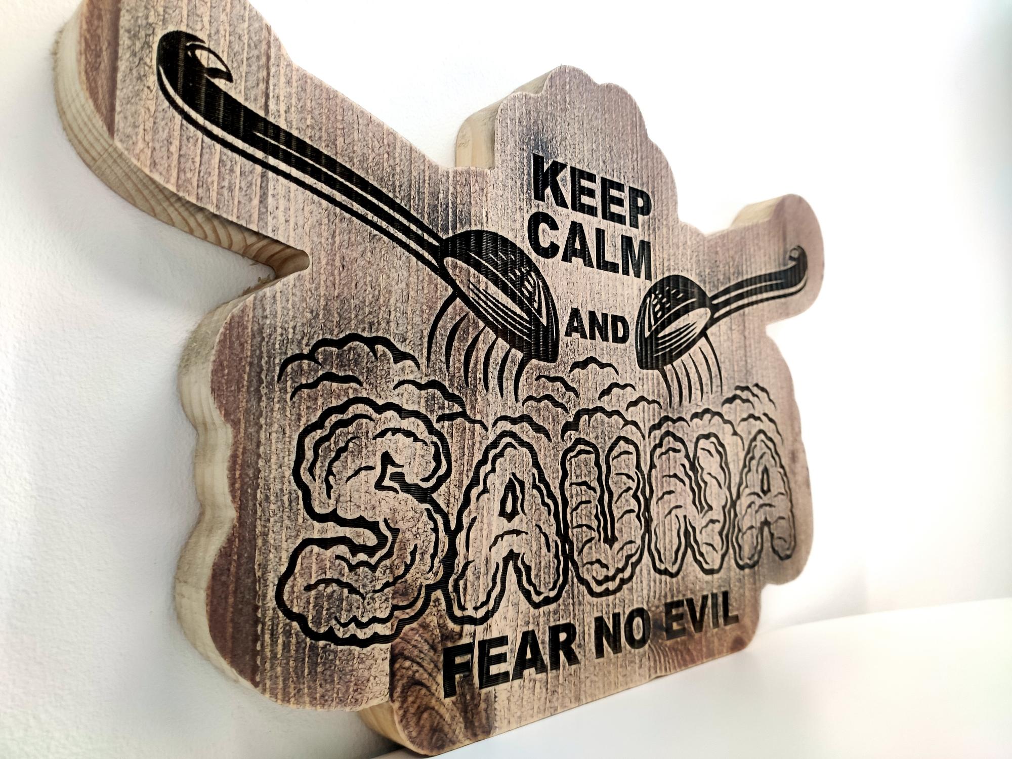 Pirties lentelė KEEP CALM AND FEAR NO EVIL