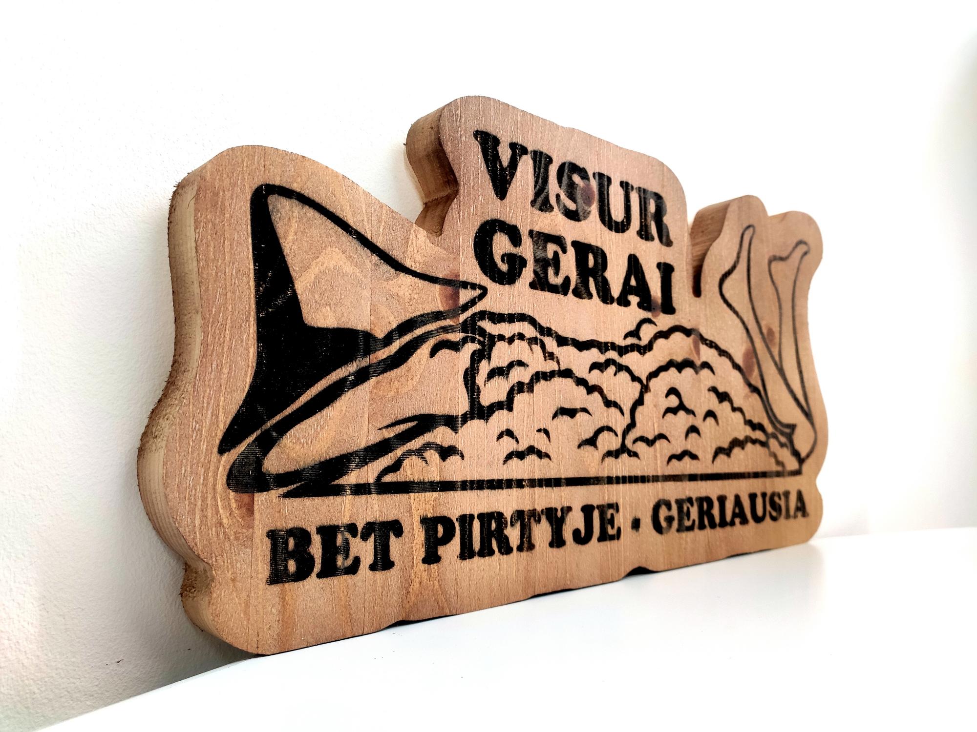 Pirties lentelė VISUR GERAI, BET PIRTYJE - GERIAUSIA