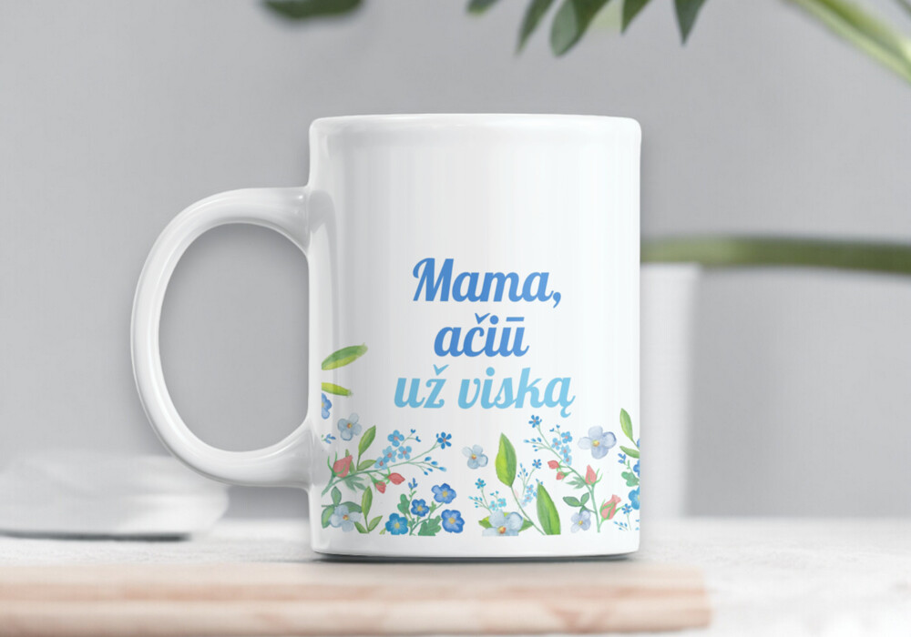 Standartinis puodelis „Mama, ačiū už viską“