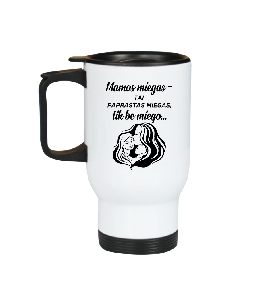 Termo puodelis „Mamos miegas...“
