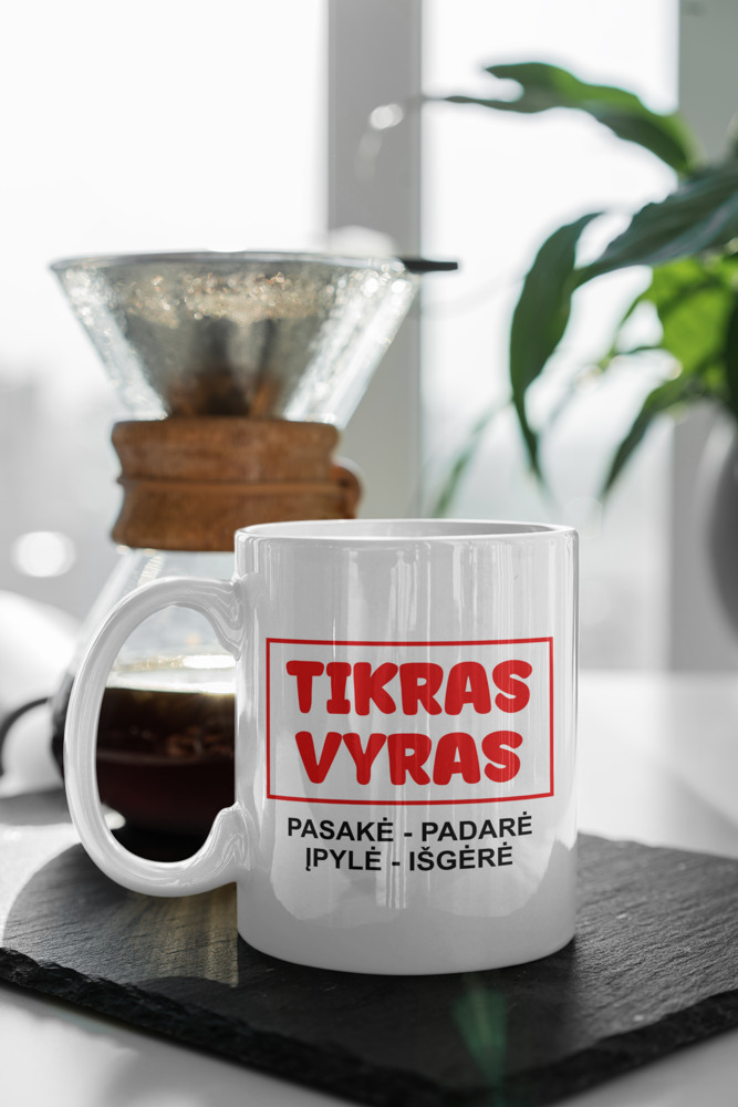 Standartinis puodelis „Tikras vyras pasakė-padarė, įpylė-išgėrė“