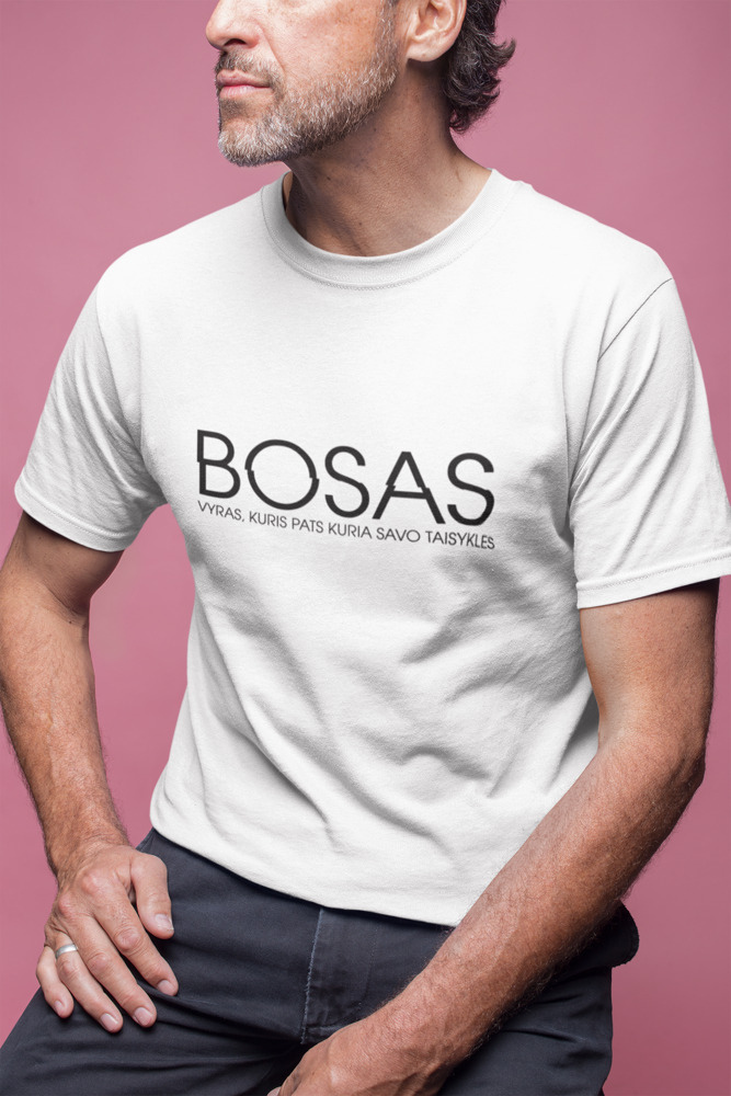 Vyriški marškinėliai Bosui „Bosas vyras, kuris pats kuria savo taisykles“