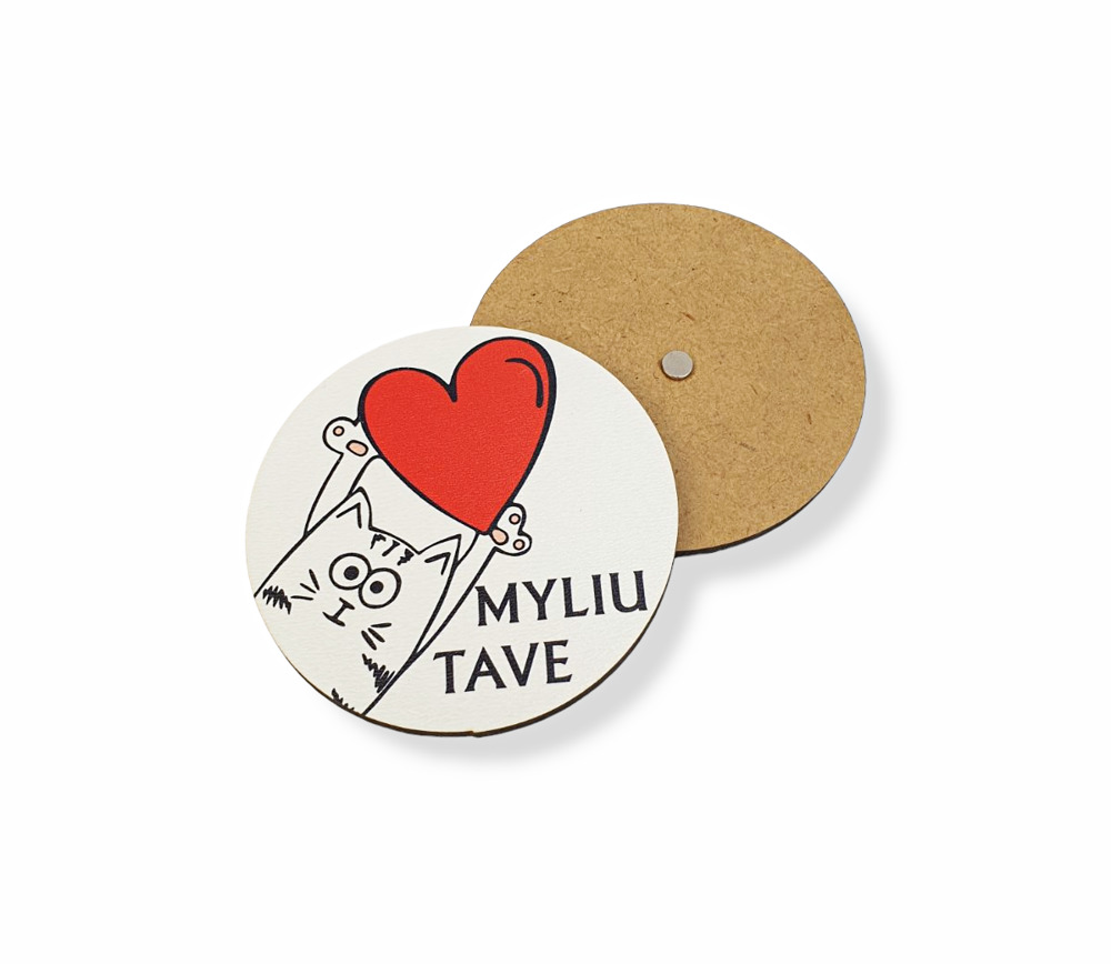 Baltas magnetas „MYLIU TAVE“