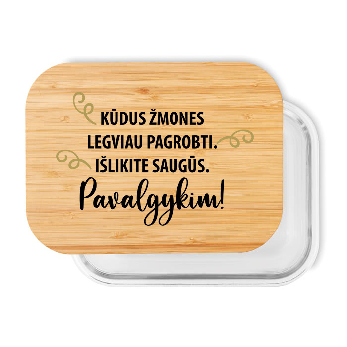 Pietų dėžutė su dangteliu „Kūdus žmones lengviau pagrobti“