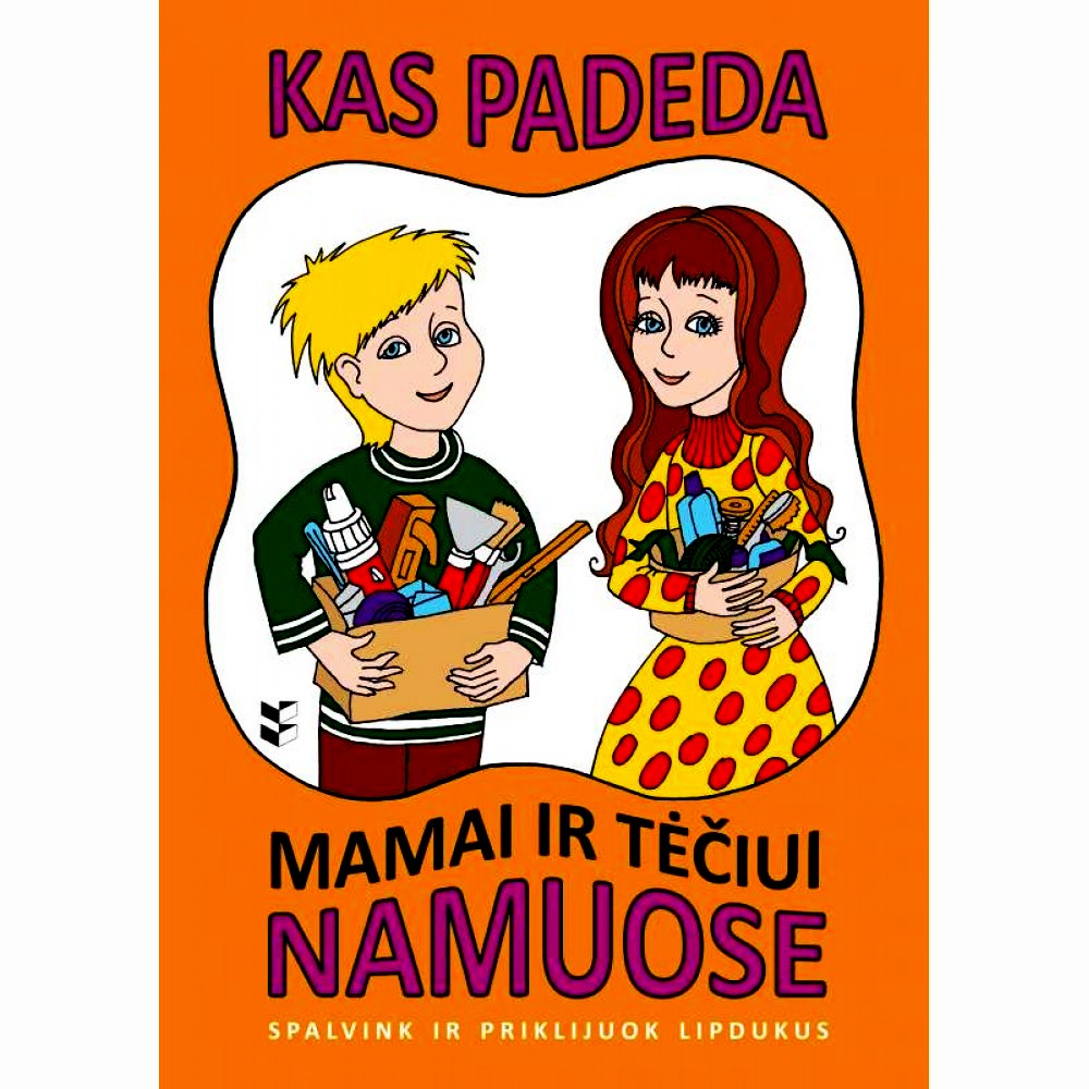 „Kas padeda mamai ir tėčiui namuose“, 3+