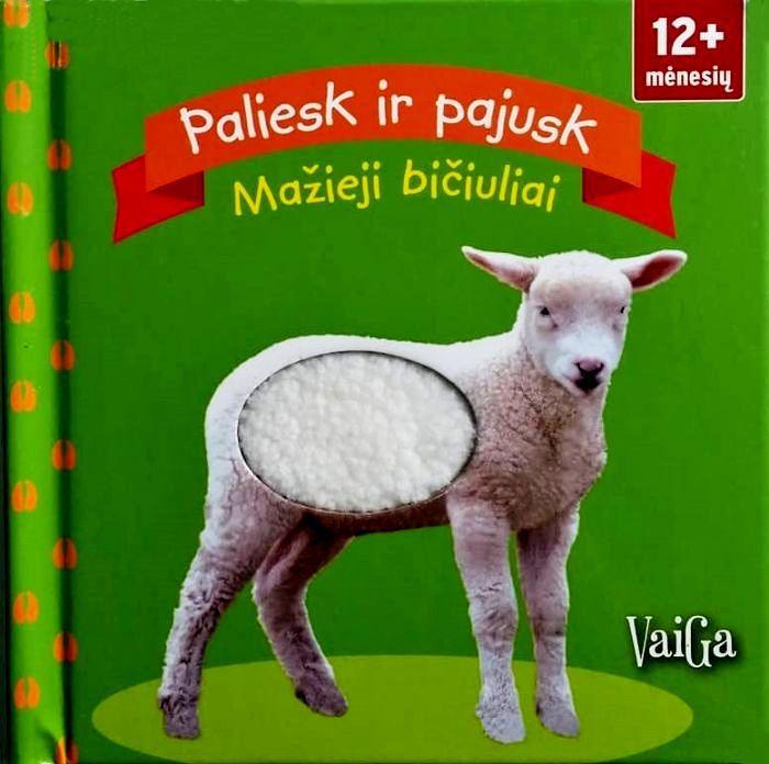 „Paliesk ir pajusk. Mažieji bičiuliai“, 12+ mėn.