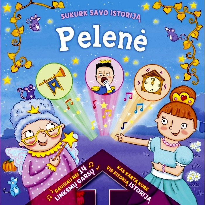 Knyga “Sukurk savo istoriją. Pelenė” 24+ mėn. (daugiau kaip 14 garsų)